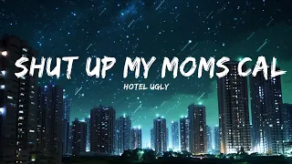 [1 Hour] Hotel Ugly - Shut Up My Moms Calling (Sped Up) (Lyrics)  | Perks 285