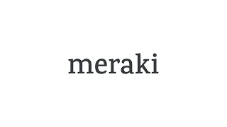 Meraki – Life is made up of moments