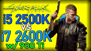 i5 2500K vs i7 2600K: Cyberpunk 2077 feat GTX 980 Ti. Is it WORTH UPGRADING To Core i7?