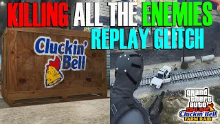 Killing All The Enemies, Replay Glitch Cluckin' Bell Heist Finals GTA Online Update