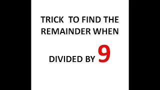 Finding the remainder using 9 as a divisor