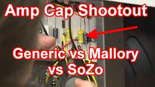 Amp Cap Shootout - Generic Poly vs Mallory vs SoZo (surprising results!)