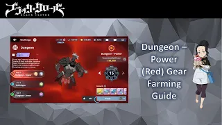 [Black Clover Mobile] Gear Farming Guide - Red Dungeon