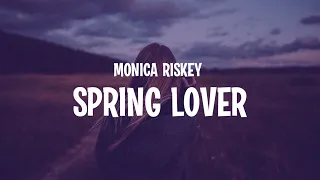 Monica Riskey - Spring Lover (Lyrics)