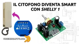 Shelly 1 per trasformare un vecchio Citofono Urmet in un Citofono Smart