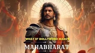 What If Bollywood makes MAHABHARAT | महाभारत | Indian Actors in Mahabharat | Blockbuster