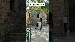 Meryemana Evi / Hristiyanların Haç Yeri 13 Ağustos 2022