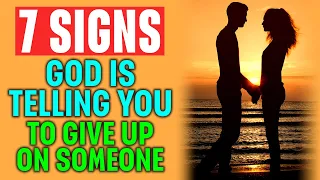 Signs God Is Telling You to END a Relationship and GIVE UP on Someone. Open God's Message for You