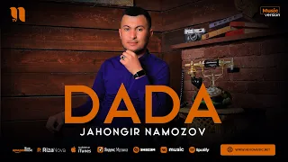 Jahongir Namozov - Dada (audio 2023)