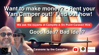 Want to make money? Rent your Caravan/Camper out! Find out how.