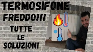 Termosifone freddo come risolvere il problema : tutte le soluzioni per farlo scaldare