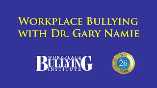 Workplace Bullying   Gary Namie