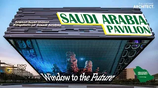 Saudi Arabia Pavilion | Future is Here | Expo2020 Dubai | Architecture | Culture #expo2020dubai #KSA