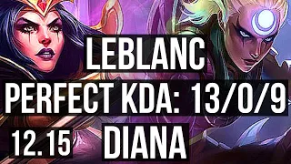 LEBLANC vs DIANA (MID) | 13/0/9, Legendary, 1.0M mastery | EUW Diamond | 12.15