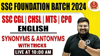 English Grammar for SSC CGL/CHSL/MTS/CPO 2024: Synonyms and Antonyms for SSC 2024 Exam By Bhragu Sir