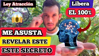 Usa El 100% De tu Cerebro👾Me Asusta Compartir Esto! / ley de atraccion