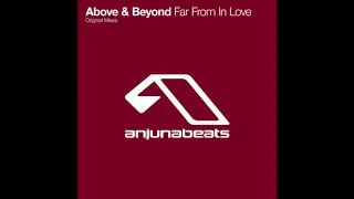 Above & Beyond - Far From In Love (Original Mix) (2002)