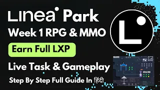 Linea Park RPG & MMO Week 1 Guide 🎁  || Complete all Tasks + Live Gameplay 🎮🎁 || Full Guide In Hindi