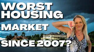 Worst Housing Market Since 2007 HAPPENING NOW in SWFL?