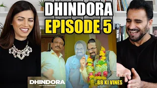 DHINDORA | EP 05: Erection In Progress | BB Ki Vines | REACTION!!