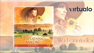 Karolina Wilczyńska "Zaplątana miłość. Stacja Jagodno" audiobook. Czyta Laura Breszka