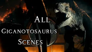 All Giganotosaurus Scenes/Jurassic World:Dominion