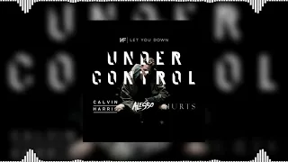 Under Control vs Let You Down (Alesso Mashup) - Calvin Harris & Alesso feat. Hurts vs NF...