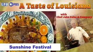 Sunshine Festival | A Taste of Louisiana with Chef John Folse & Company (1996)