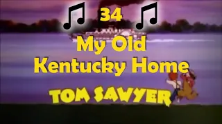 34 - My Old Kentucky Home