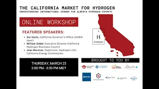 THE CALIFORNIA MARKET FOR HYDROGEN – UNDERSTANDING INTERNATIONAL DEMAND FOR ALBERTA HYDROGEN EXPORTS