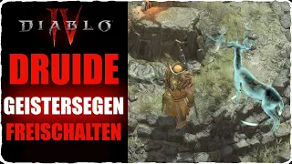 Diablo 4 Druide Quest Geister des Verlorenen Hains - Geistersegen freischalten und Geisteropfergaben