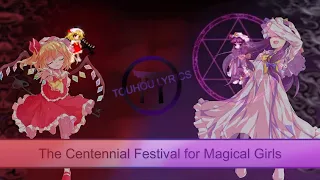 【Touhou Lyrics】The Centennial Festival for Magical Girls