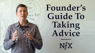 Founder's Guide to Advice (Startup Mini-Series)