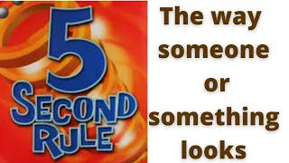 The 5 Second Rule