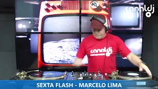 DJ MARCELO LIMA - ANOS 90 - PROGRAMA SEXTA FLASH - 03.02.2023