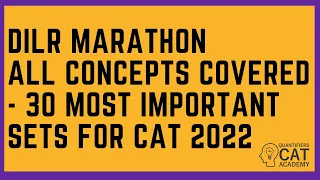 DILR Complete Revision & expected concepts  for CAT 2022