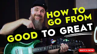 How To Go From Good to Great 10 Worship Guitar Practice Tips You Need