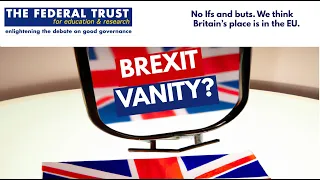 Brexit: The UK Is So Vain