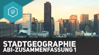 Stadtgeographie Zusammenfassung I - ABITUR - Prozesse & Fachbegriffe