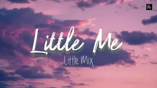 [Eng|Indo] Little Mix - Little Me Lyrics dan Terjemahan