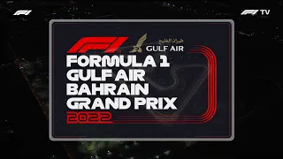 F1 Intro FORMULA 1 GULF AIR BAHRAIN GRAND PRIX 2022 Race intro commentary