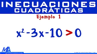 Inecuaciones Cuadráticas - Segundo grado | Ejemplo 1