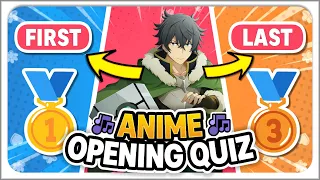 ANIME OPENING QUIZ [50 Openings] First or Last Edition