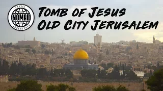 TOMB OF JESUS | Old City JERUSALEM | ISRAEL Travel Vlog
