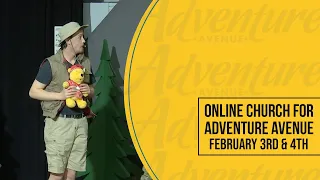 Online Church for Adventure Avenue - February 3/4