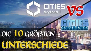 Die 10 größten UNTERSCHIEDE zwischen Cities Skylines 1 & 2 | StrategieEcke