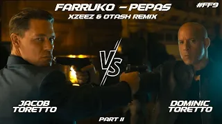 Farruko - Pepas (Xzeez & Otash Remix) x Fast and Furious 9 DomVSJacob [Part2]