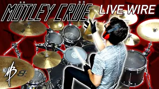 Motley Crue - Live Wire - Drum Cover | MBDrums