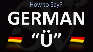How to Pronounce Ü? | The German Umlaut Ü