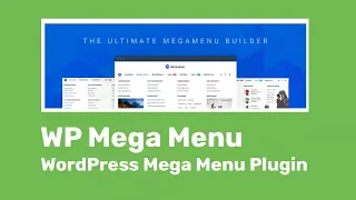 WP Mega Menu – A WordPress Mega menu Plugin Tutorial | Best WordPress Plugins